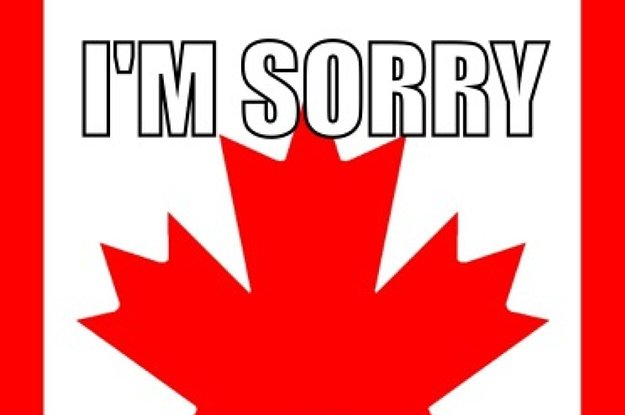 reasons-why-a-canadian-says-sorry-2-15627-1426455889-0_dblbig